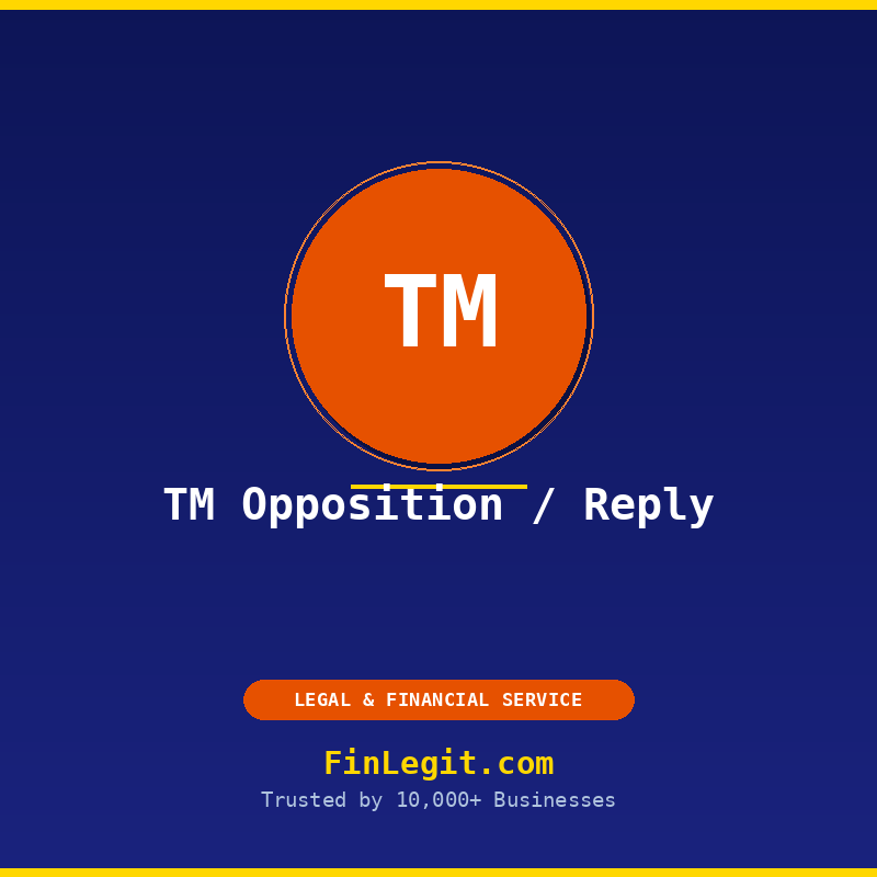 Trademark Opposition, Counter Statement and Objection Reply service by FinLegit